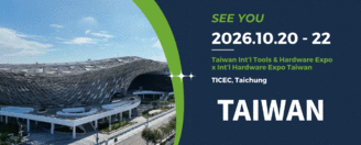 2026 Taiwan Int'l Tools & Hardware Expo x Int'l Hardware Expo Taiwan!